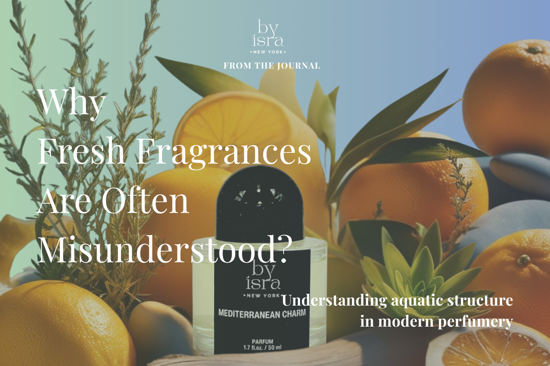 Why Fresh Fragrances Are Often Misunderstood